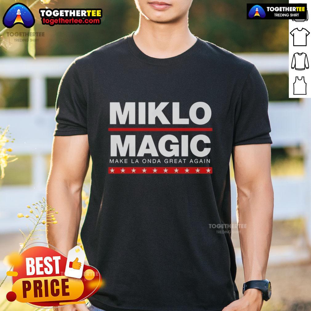 Alt Text: Premium Miklo Magic Make La Onda Great Again T-Shirt featuring vibrant colors and bold graphics for stylish fans.