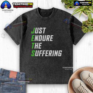 Top Just Endure The Suffering Washed T-Shirt featuring a motivational message in a stylish design for casual wear.