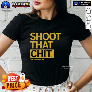Awesome Chazadi Wright Shoot That Chit Ladies Tee stylish women's t-shirt with unique graphic design.