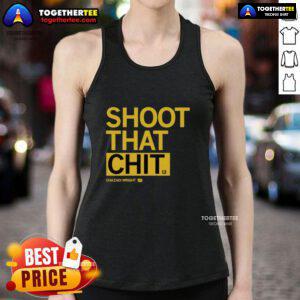 Awesome Chazadi Wright Shoot That Chit tank top featuring bold graphics and a stylish design for casual wear.