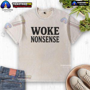 Good Woke Nonsense Washed T-Shirt featuring a trendy design, perfect for casual outfits and expressing unique style.