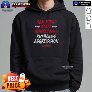 San Diego State Basketball hoodie featuring a 'Ruthless Aggression' design, perfect for fans and athletes.