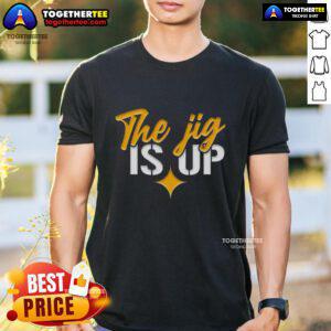 Nice The Jig Is Up Pittsburgh Steelers T-Shirt featuring bold graphics, perfect for fans supporting their team.