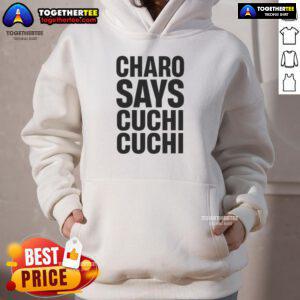 Official Charo Says Cuchi Cuchi Hoodie featuring vibrant graphics and stylish design, perfect for fans of Charo.