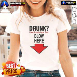 Official Drunk Free Breathalyzer Test meme with an arrow pointing down, perfect for ladies' tees and humor lovers.