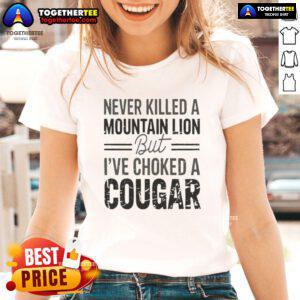 Official 'Never Killed A Mountain But Lion' Ladies Tee featuring a stylish design perfect for outdoor enthusiasts.