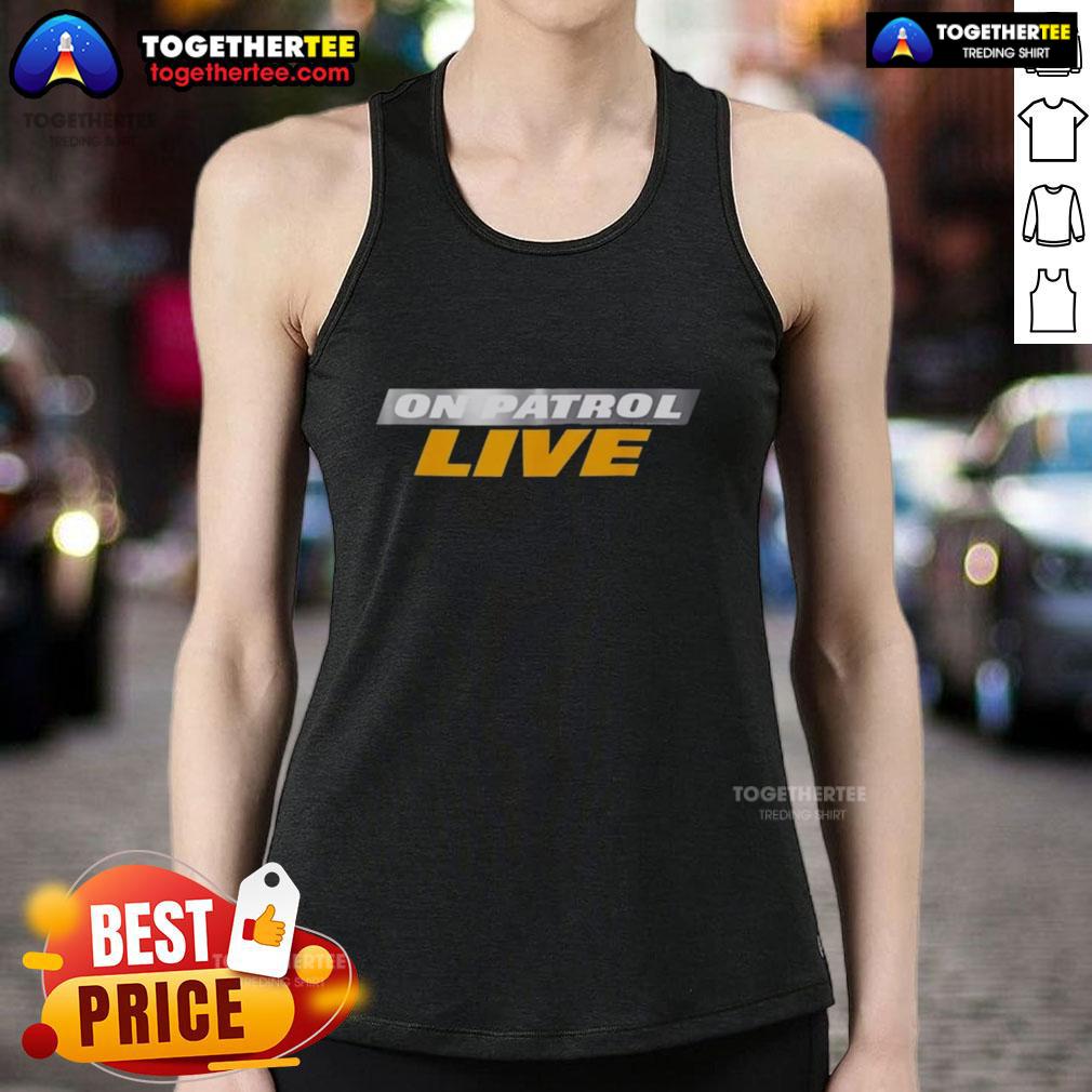 Official On Patrol Live logo tank top featuring bold design, perfect for fans of the show and stylish summer wear.