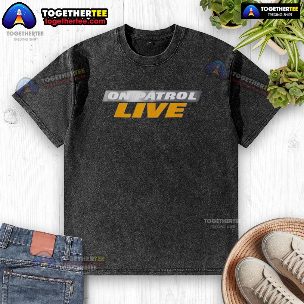 Official On Patrol Live logo on a washed t-shirt, showcasing a stylish design for fans of the show.