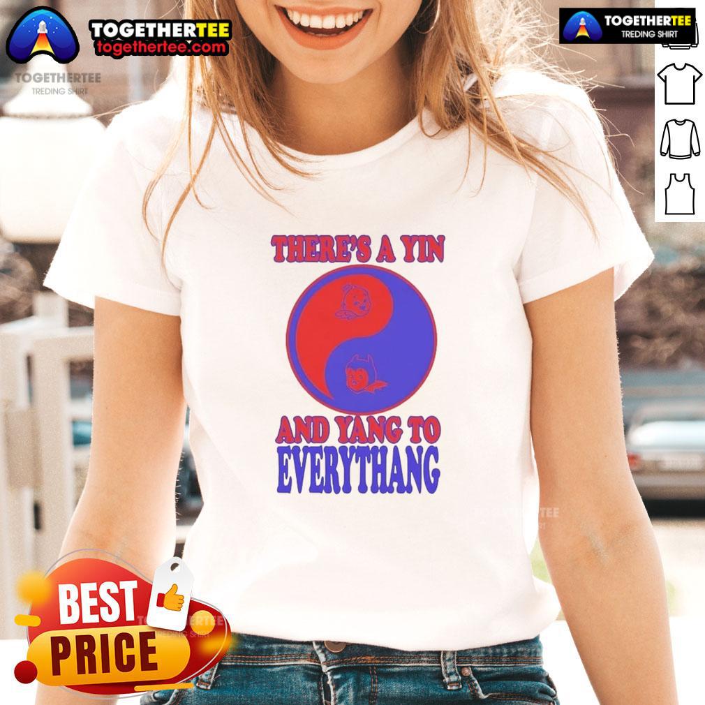 Official 'There's A Yin And Yang To Everythang' quotes ladies tee showcasing balance and harmony in life.