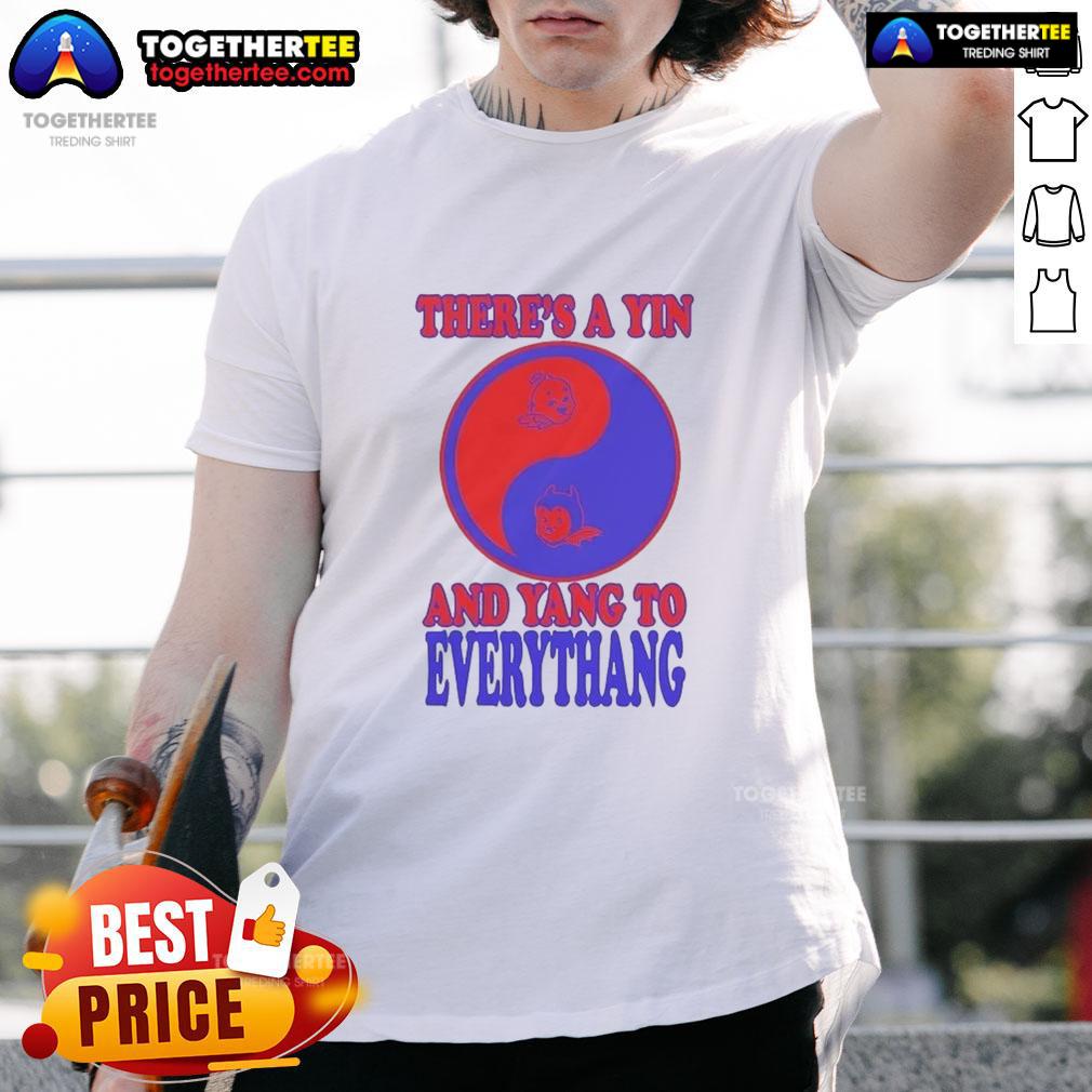 Official 'There's A Yin And Yang To Everythang' T-Shirt featuring quotes about balance and harmony in life.