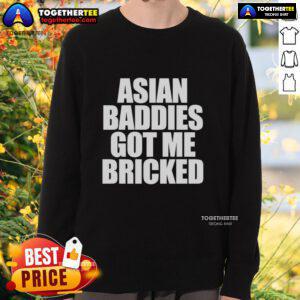 Original Asian Baddies Got Me Bricked sweatshirt in vibrant colors, perfect for stylish streetwear enthusiasts.