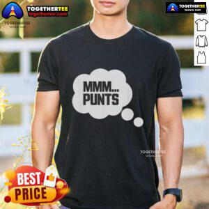Top Mmm Punts T-Shirt featuring a stylish design perfect for casual wear and fans of unique graphic tees.