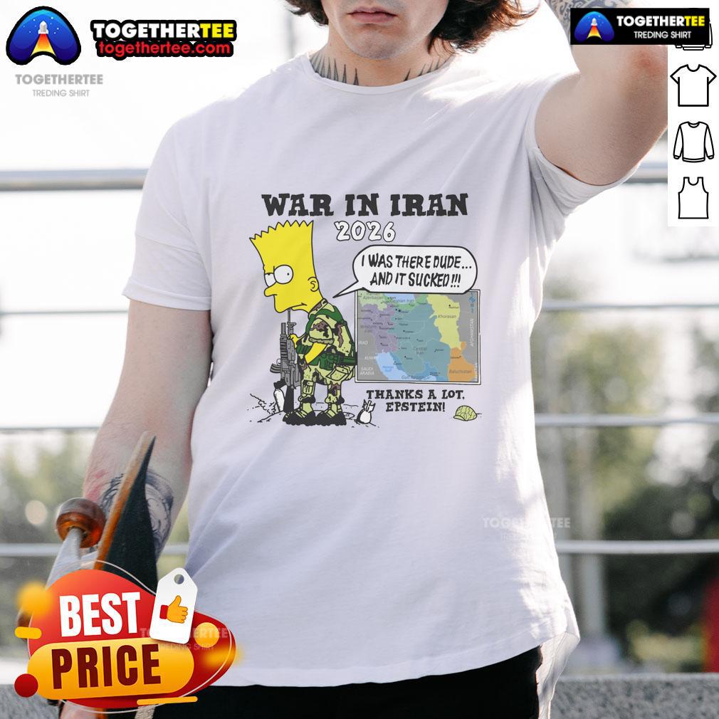 Hot War In Iran Thanks A Lot Epstein T-Shirt featuring bold graphics and a satirical message on a casual tee.