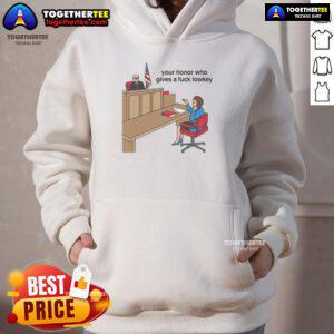 Official Your Honor Who Gives A F*ck Lowkey Hoodie displayed on a model, showcasing urban style and streetwear fashion.