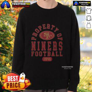 Original San Francisco 49ers Property 1946 sweatshirt featuring classic team logo and vintage design.