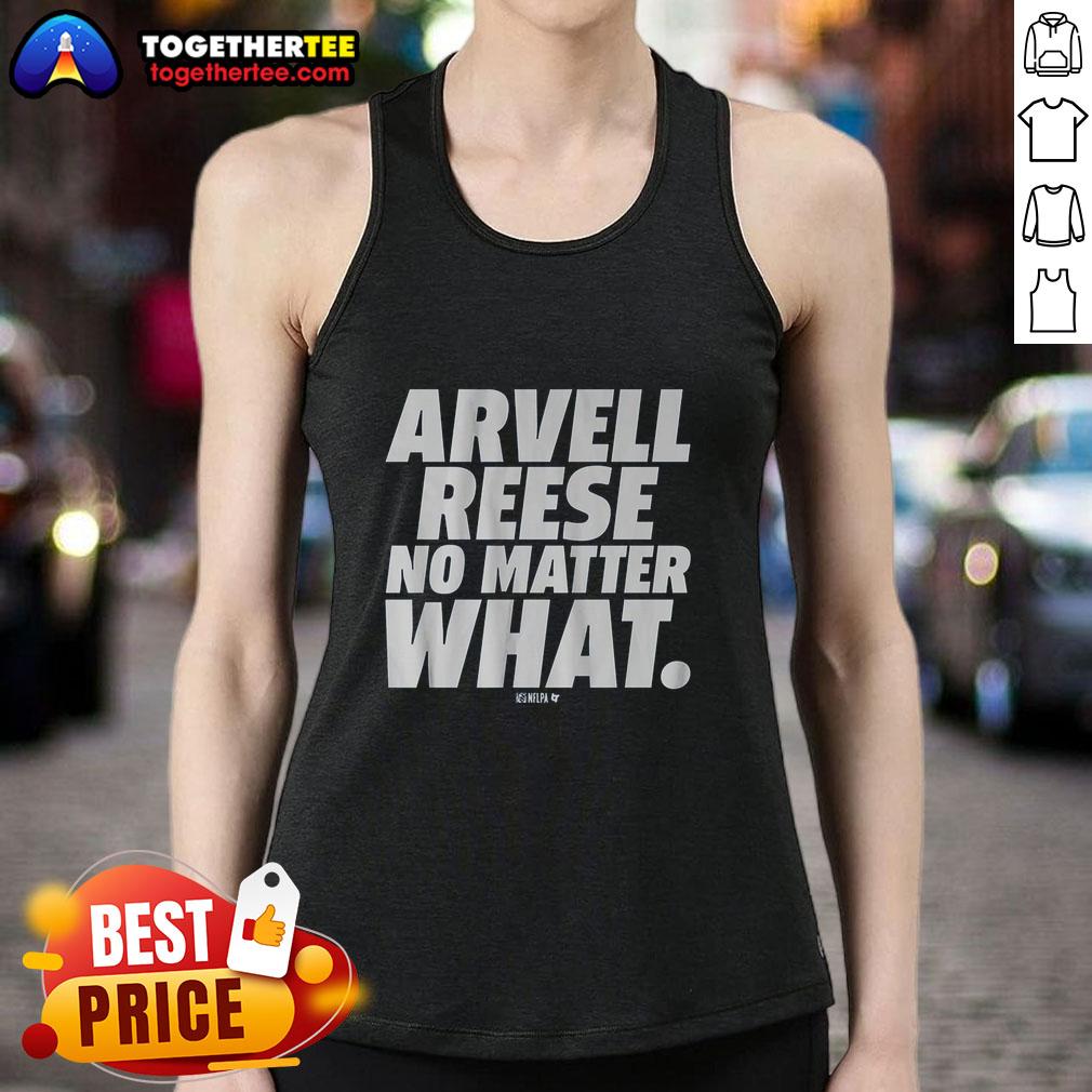 Awesome Arvell Reese No Matter What Tank Top featuring a bold design in vibrant colors, perfect for casual wear.