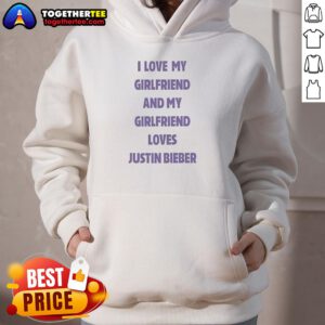Awesome hoodie featuring 'I love my girlfriend and my girlfriend loves Justin Bieber' design, perfect for fans.