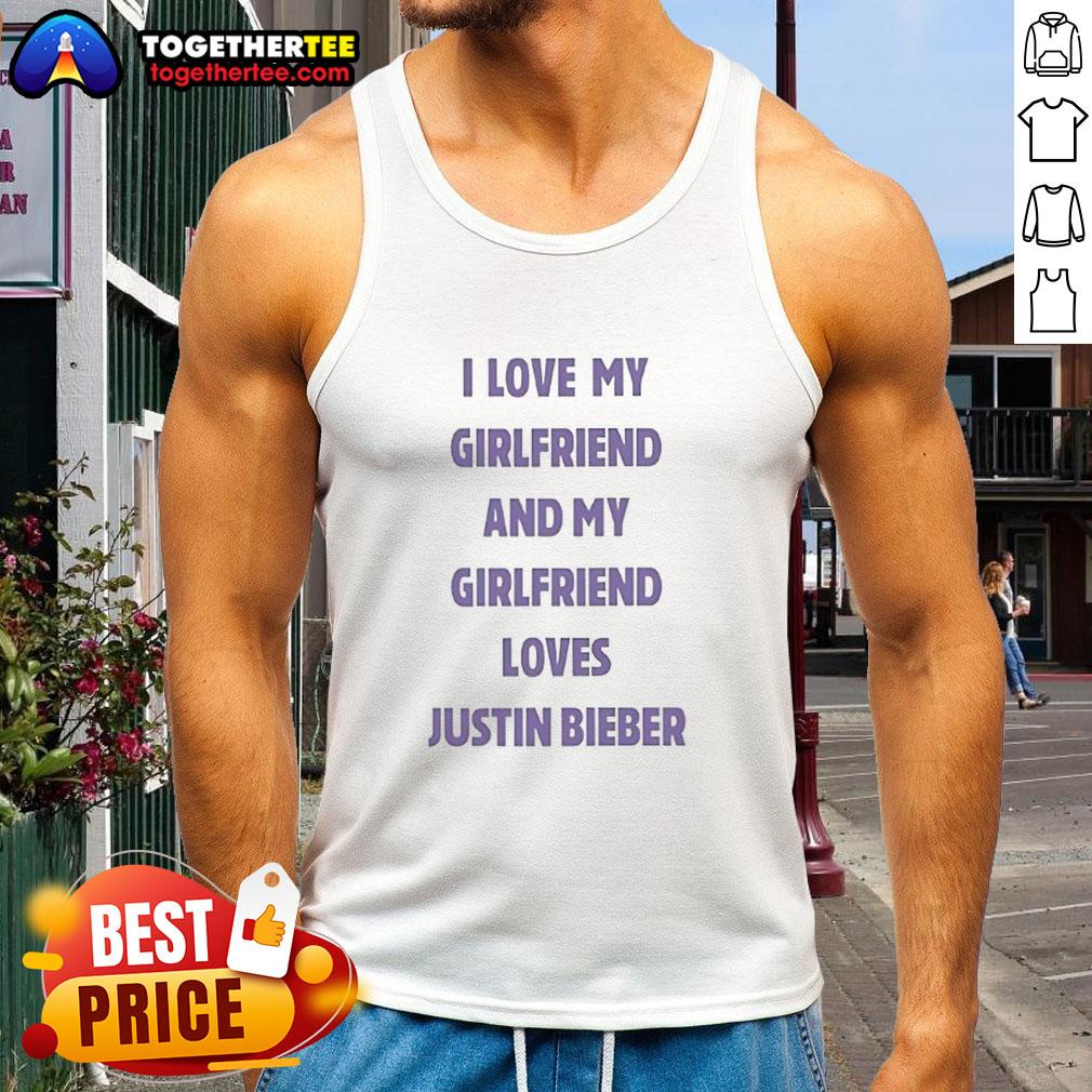 Awesome tank top featuring 'I Love My Girlfriend and My Girlfriend Loves Justin Bieber' design, perfect for fans.