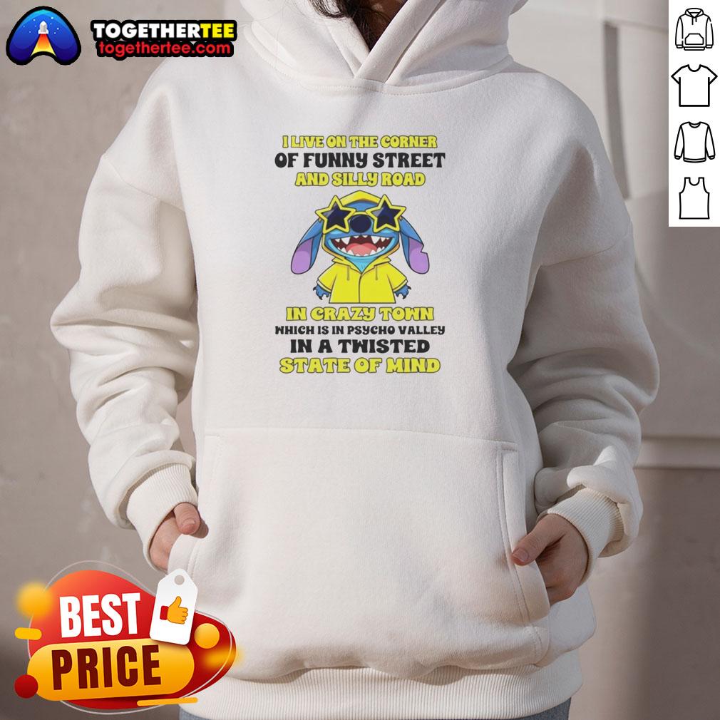 Alt Text: Awesome Stitch hoodie with 'I Live On The Corner Of Funny Street And Silly Road In Crazy Town' graphic design.