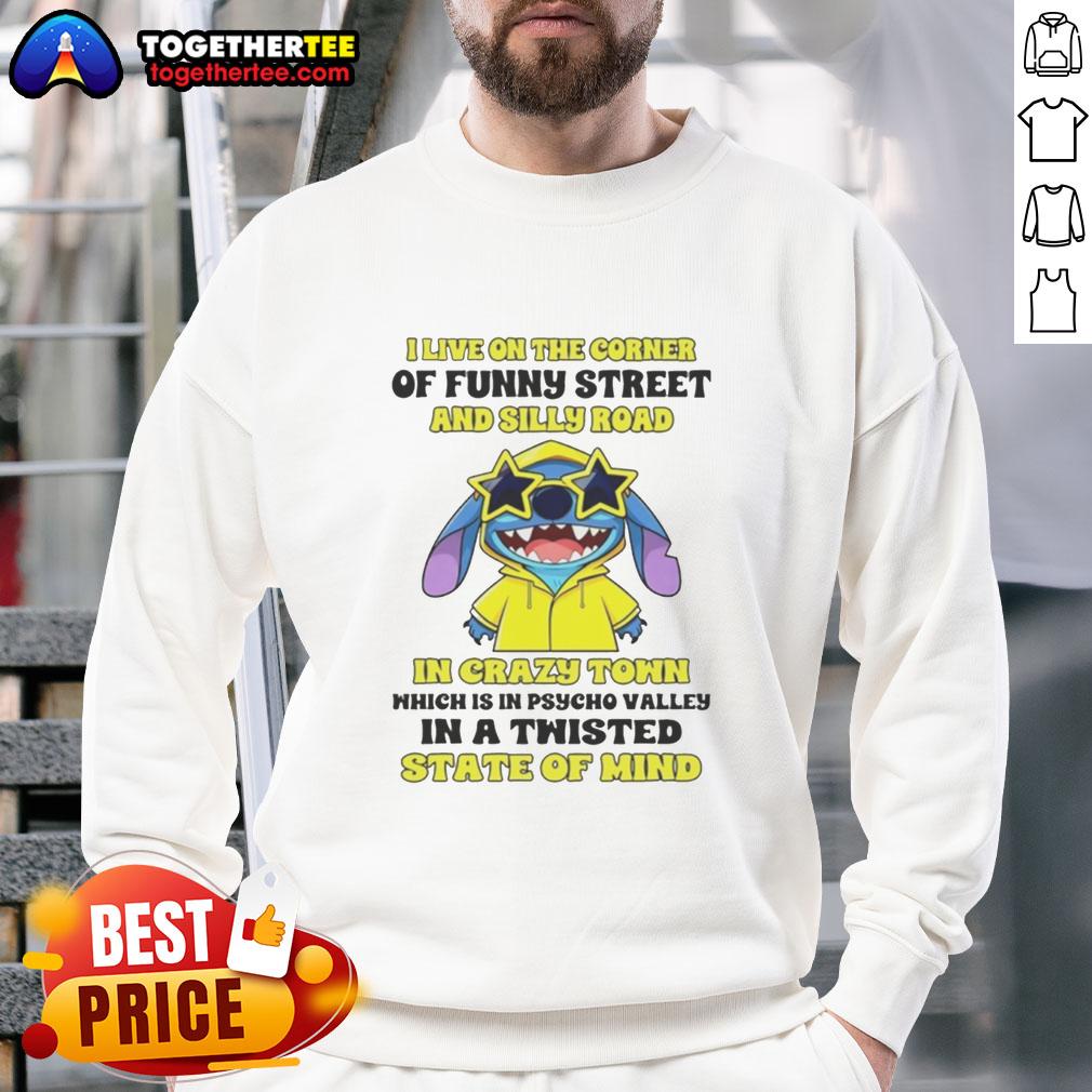 Alt Text: Awesome Stitch sweatshirt featuring 'I Live on the Corner of Funny Street and Silly Road in Crazy Town' design.