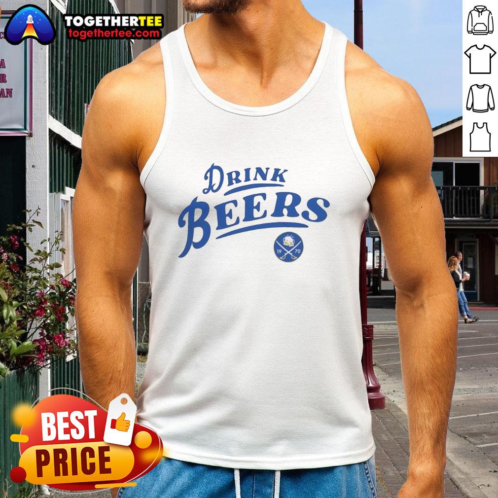 Good Buffalo Sabres Hockey 2026 drink beers curved tank top featuring a vibrant design for fans and casual wear.
