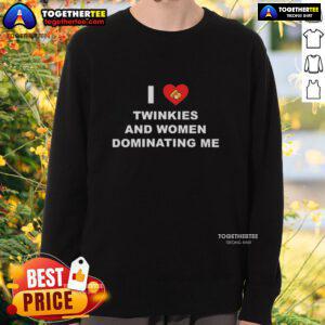 Alt Text: Funny sweatshirt featuring 'I Love Twinkies and Women Dominating Me' with a heart cake design, perfect for humor lovers.