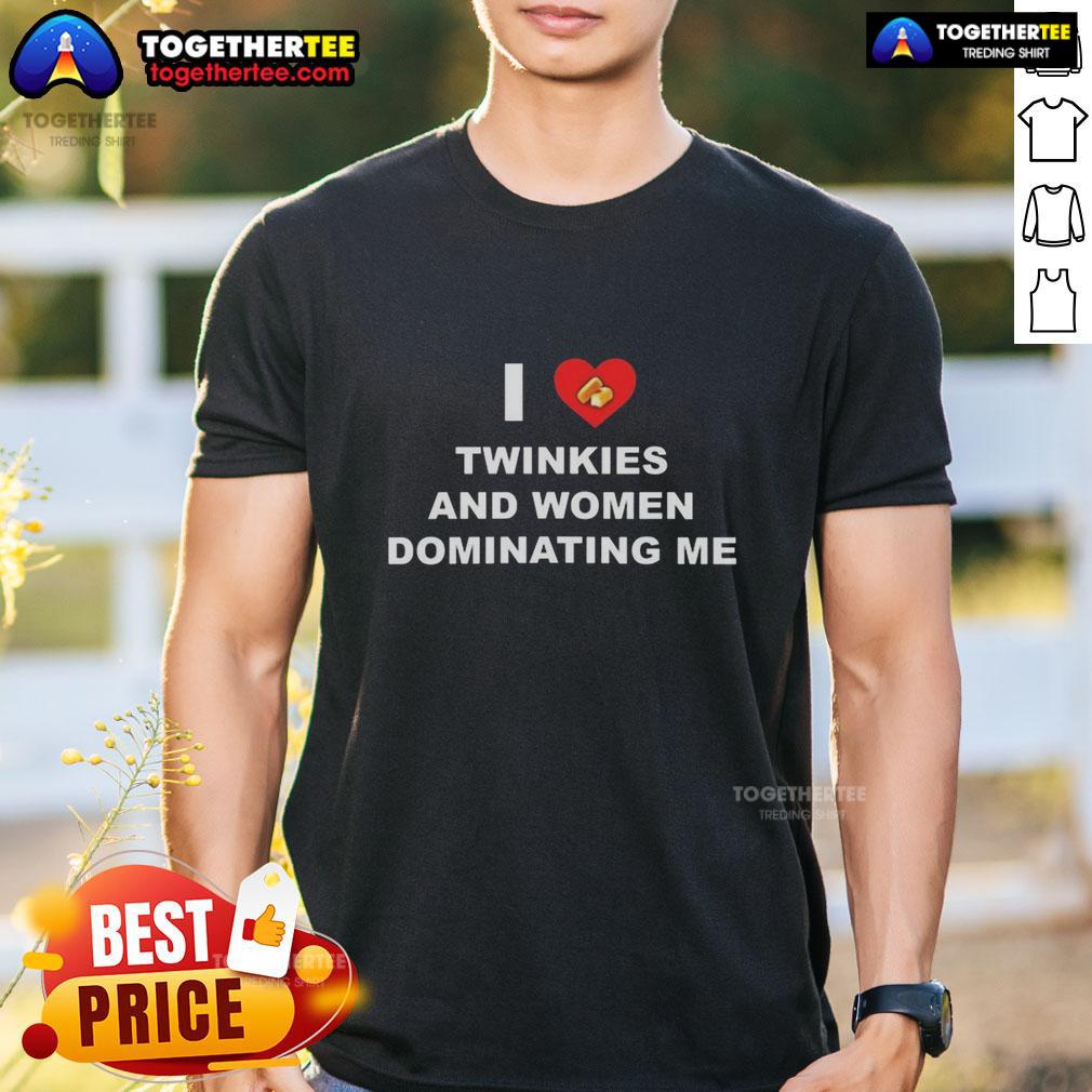 Alt Text: Funny 'I Love Twinkies And Women Dominating Me' heart cake t-shirt design, perfect for dessert lovers and humor fans.
