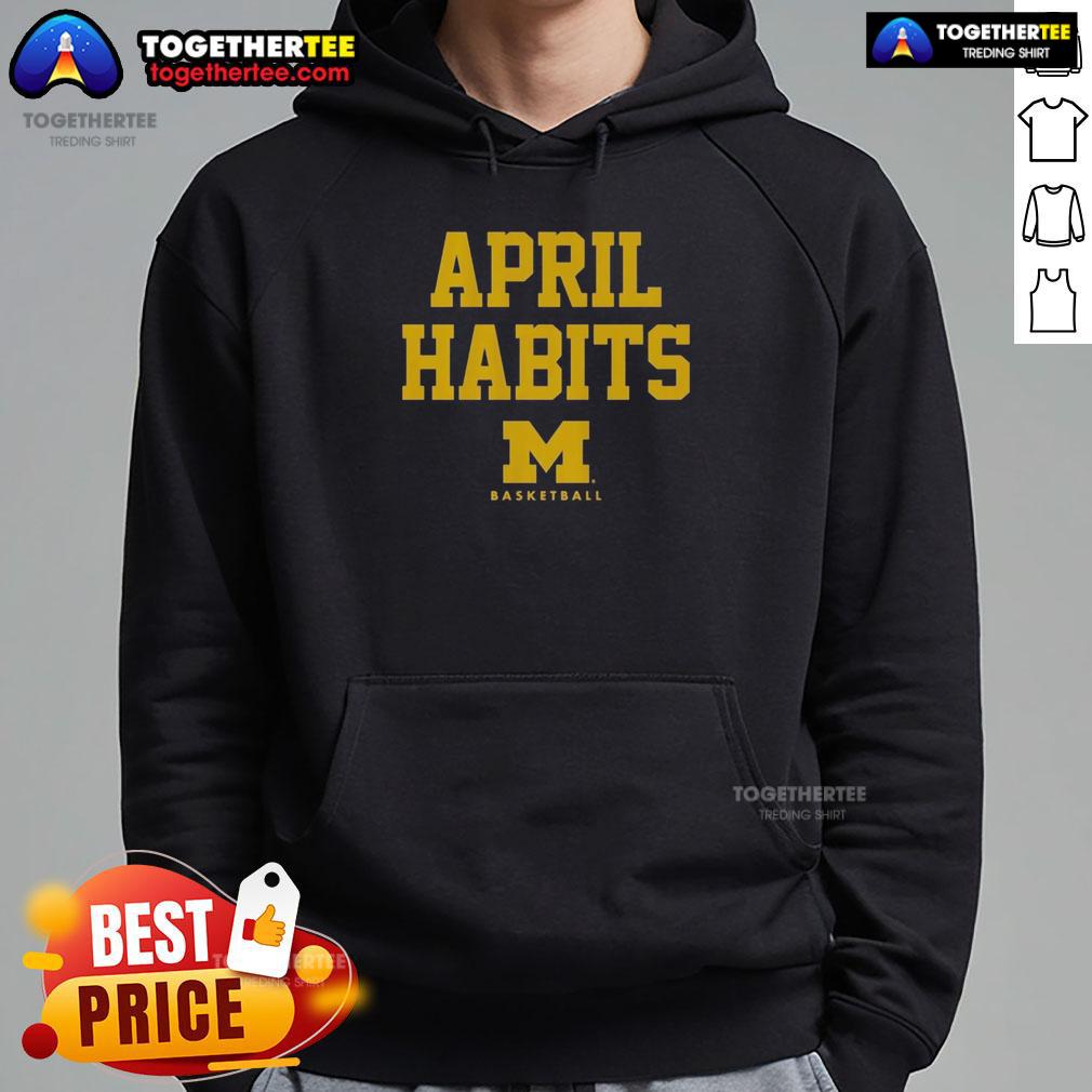 Official April Habits Michigan Wolverines hoodie featuring bold team logo and stylish design for fans and athletes.