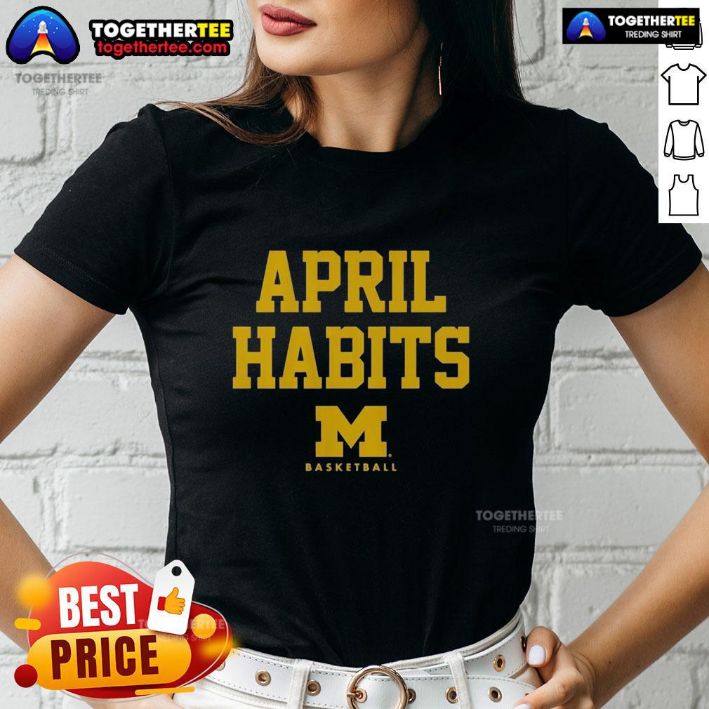 Official April Habits Michigan Wolverines ladies tee featuring team colors and logo, perfect for fans and casual wear.