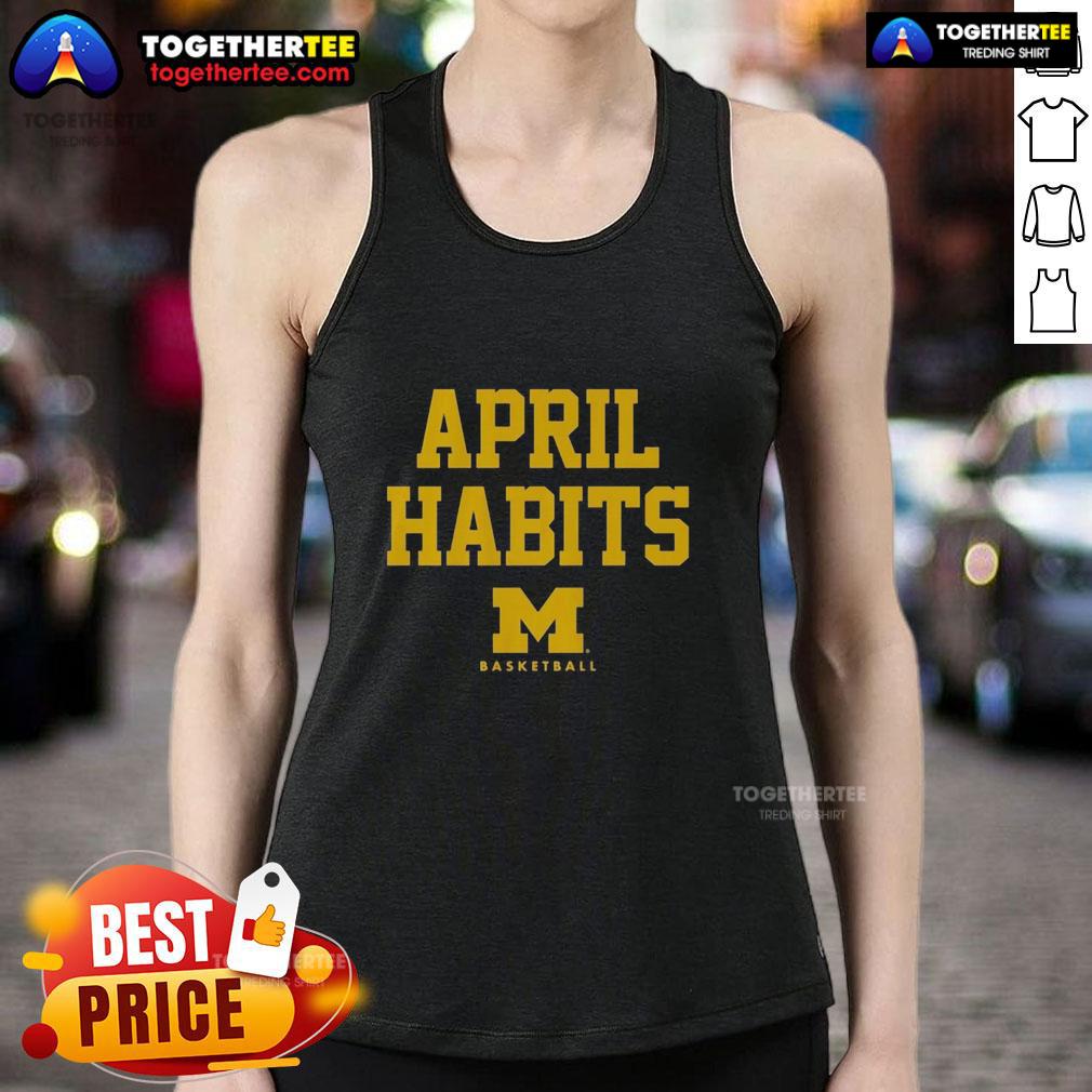 Official April Habits Michigan Wolverines tank top featuring team logo and colors, perfect for fans and casual wear.