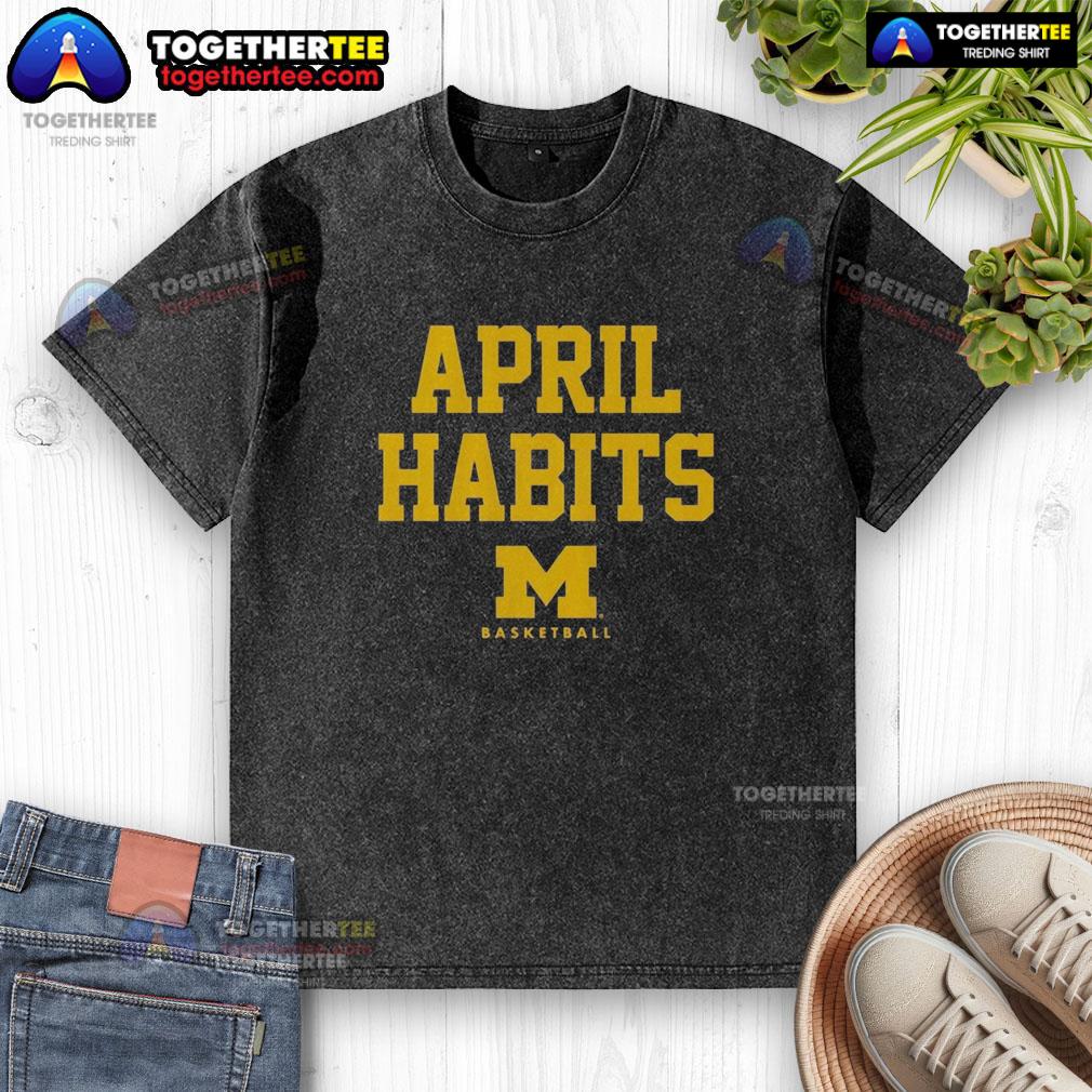 Official April Habits Michigan Wolverines washed t-shirt featuring team colors and logo for loyal fans.