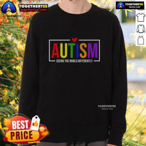 Alt Text: Official Autism Seeing The World Differently Sweatshirt in vibrant colors, showcasing a unique design celebrating autism awareness.