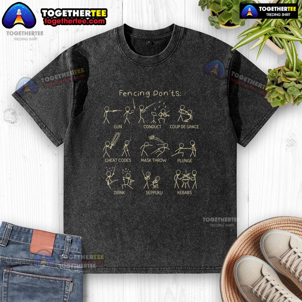 Funny fencing stickman design on an official Fencing Don'ts washed t-shirt, perfect for fencing enthusiasts.
