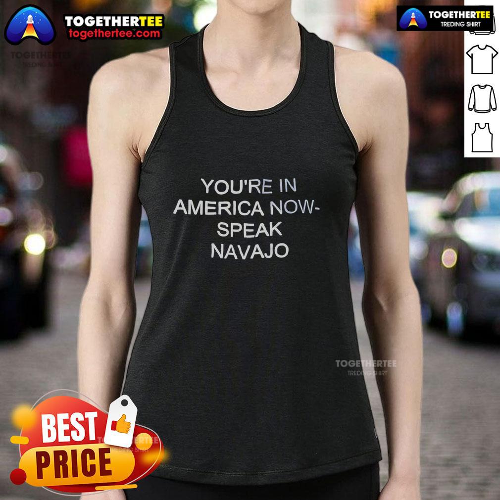 Alt Text: Official 'Youre In America Now' Speak Navajo Tank Top showcasing Native American pride and culture in vibrant design.
