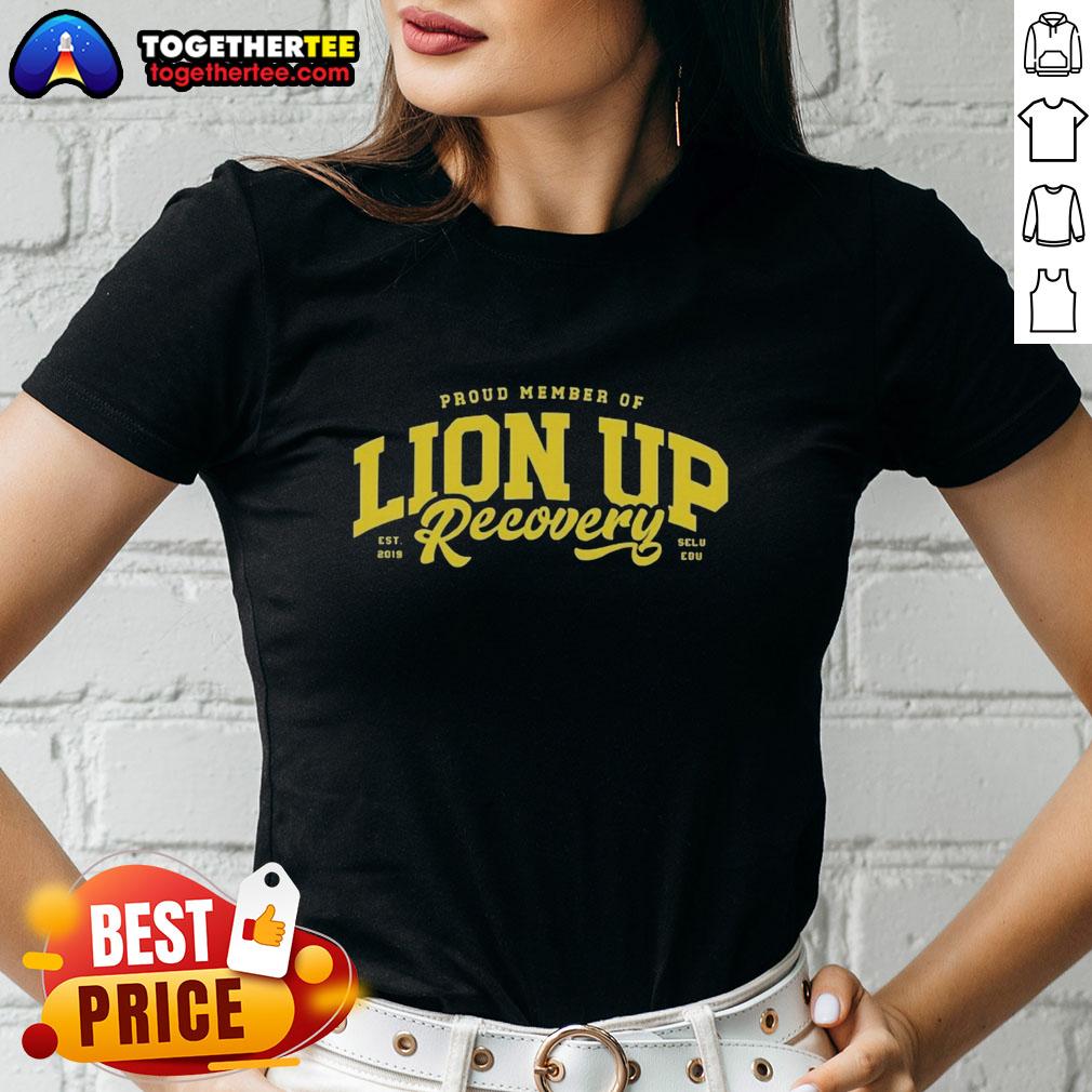 Alt Text: Premium Proud Member of Lion Up Recovery Ladies Tee featuring a stylish design and empowering message for women.