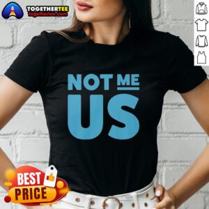Funny ladies tee with blue text: 'Pretty Not Me Us' design, perfect for casual wear and expressing humor.