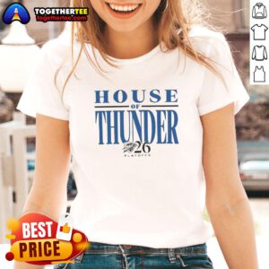 Alt Text: 2026 OKC Thunder Ladies Tee featuring the Top House of Thunder Playoffs design, perfect for fans and supporters.