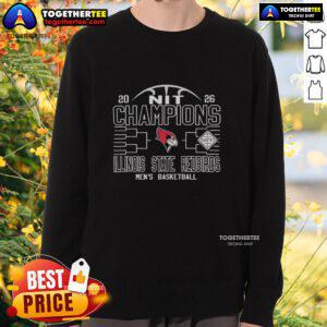 Alt Text: Top Illinois State Redbirds Men's Basketball NIT Champions 2026 Sweatshirt showcasing team pride and championship logo.