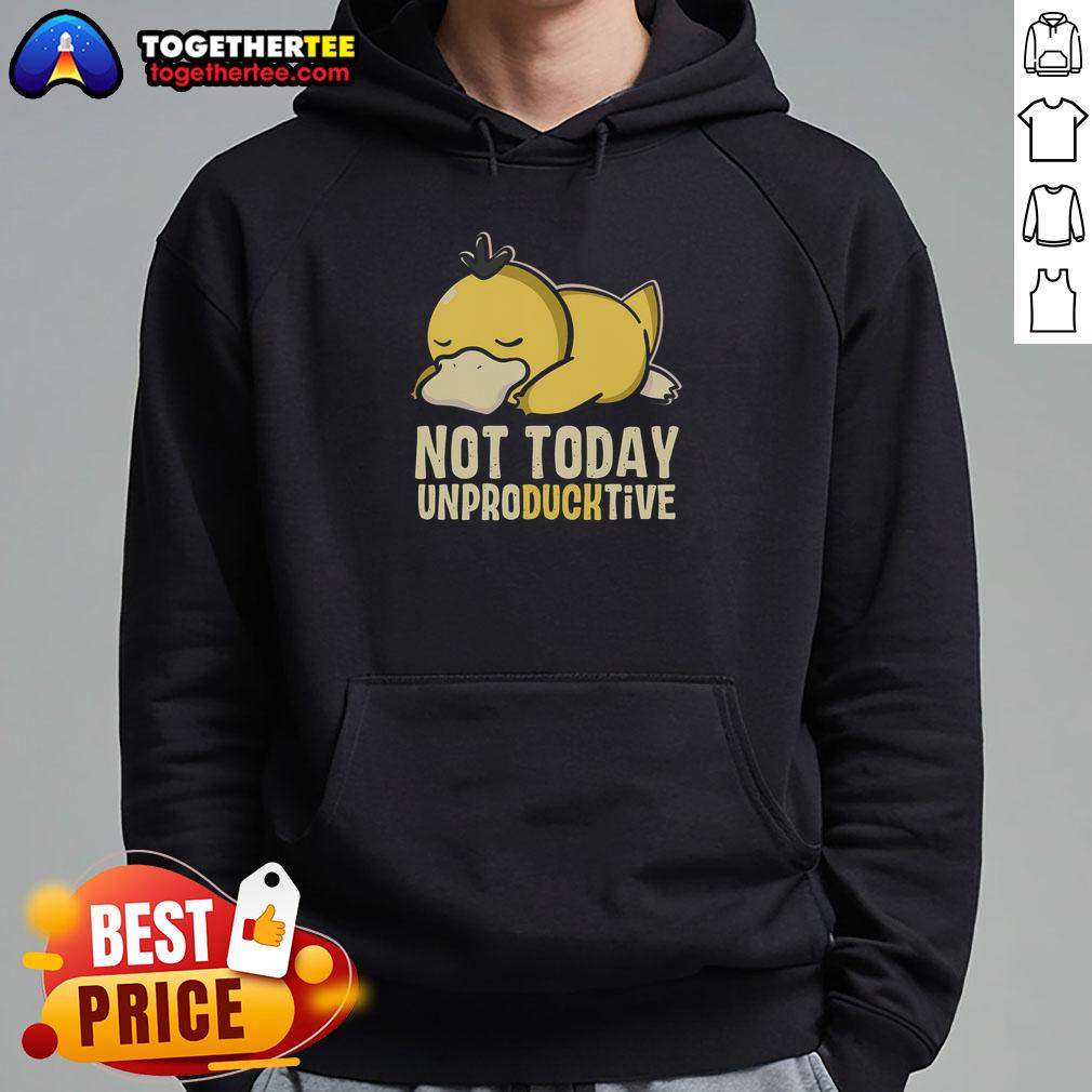 Cozy Psyduck hoodie featuring 'Top-Not-Today-Unproductive' design, perfect for Pokemon fans and casual wear.