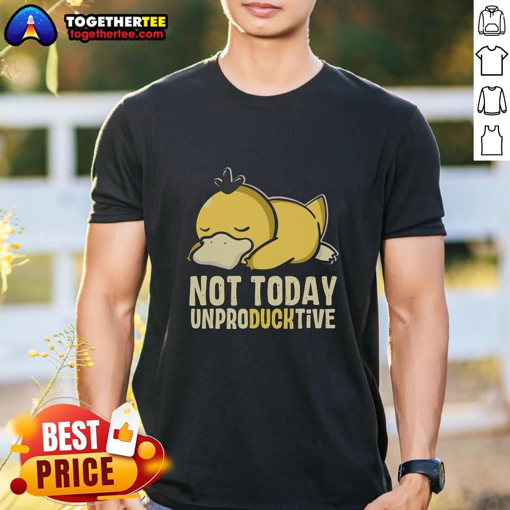 Top Not Today Unproductive Pokemon Psyduck T-Shirt featuring a playful Psyduck design for casual wear.