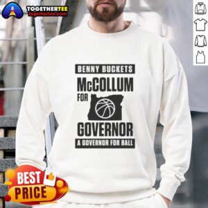 Awesome Benny Buckets McCollum for Governor sweatshirt featuring bold graphic design, perfect for supporters of his campaign.