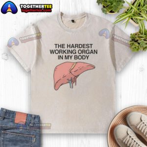 Alt Text: Awesome Hardest Working Organ in My Body washed t-shirt featuring bold text design and vibrant colors.