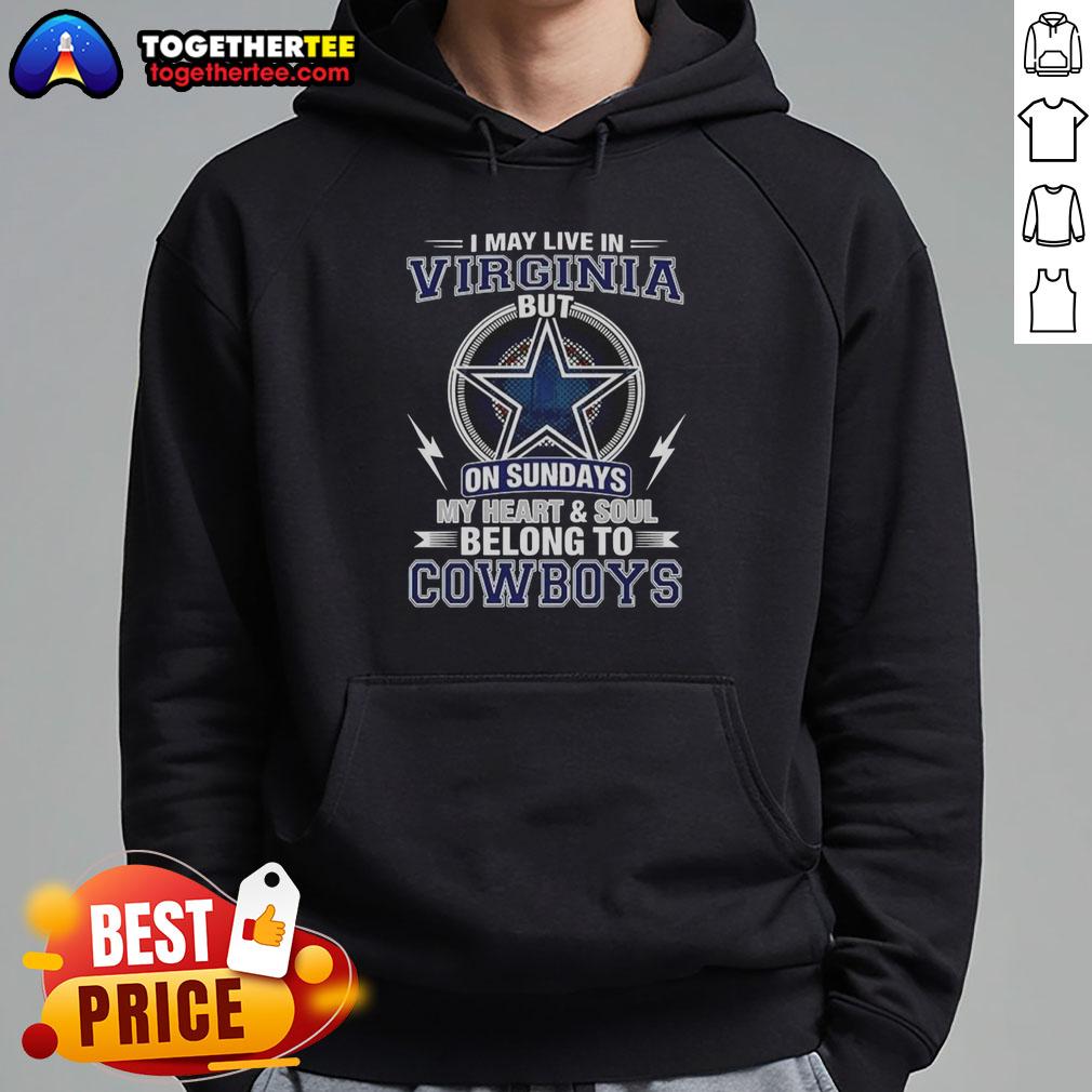 Good Dallas Cowboys NFL hoodie with 'My heart and soul belong to Cowboys' text, perfect for fans in Virginia.