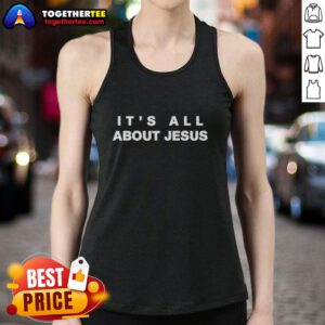 Good David J. Harris Jr. 'It's All About Jesus' tank top showcasing faith-inspired fashion for believers.
