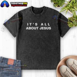 Good David J. Harris Jr. 'It's All About Jesus' washed t-shirt showcasing a vibrant design and uplifting message.