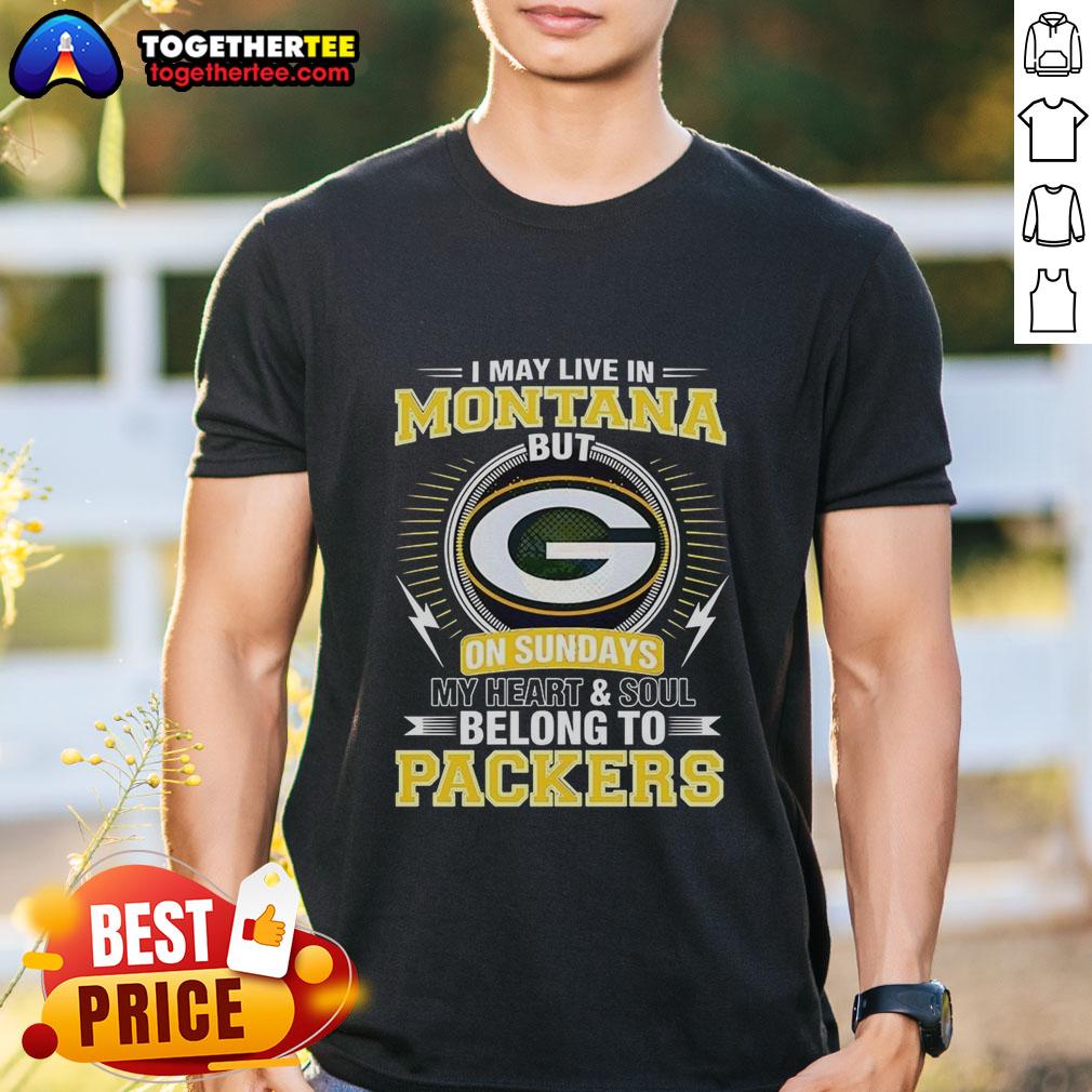 Green Bay Packers NFL t-shirt with 'My Heart And Soul Belong To Packers' text, perfect for fans in Montana on Sundays.
