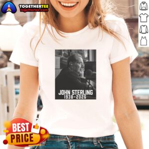 Good John Sterling Rest In Peace 19382026 ladies tee featuring a heartfelt tribute design for fans.