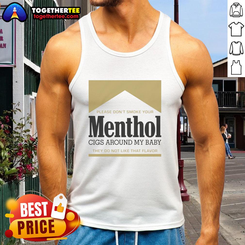 Gold tank top with a message: 'Please dont smoke your menthol cigs around my baby' promoting smoke-free environments.