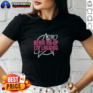 Original Lagging Beam Me Up Ladies Tee featuring a stylish design, perfect for casual wear and sci-fi enthusiasts.