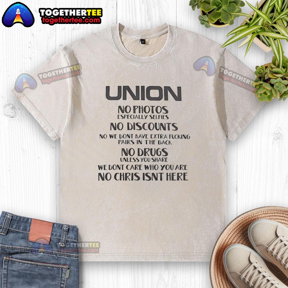 Alt Text: Original Union No Photos T-Shirt featuring bold text on a washed fabric, emphasizing no selfies or discounts.